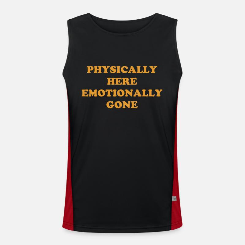 Physically Here - Emotionally Gone Funktionelles Kontrast-Tank Top für Männer 