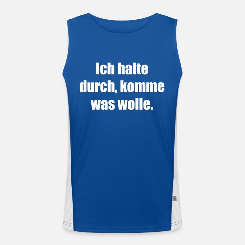 Ich halte durch, komme was wolle Funktionelles Kontrast-Tank Top für Männer 