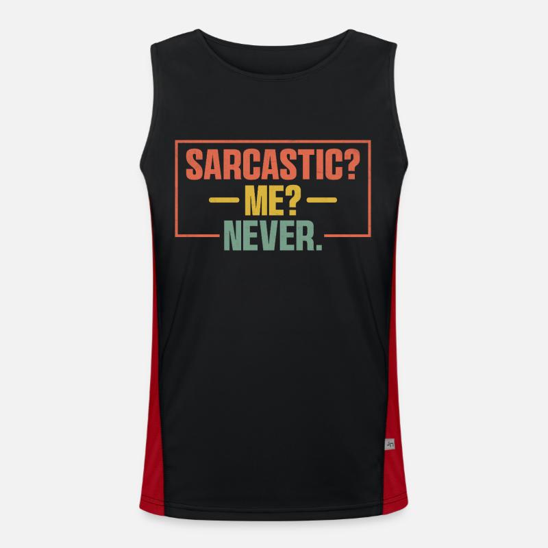 Sarcastic Me Never Sarcasm Sarcastic Men's Functional Contrast Tank Top 