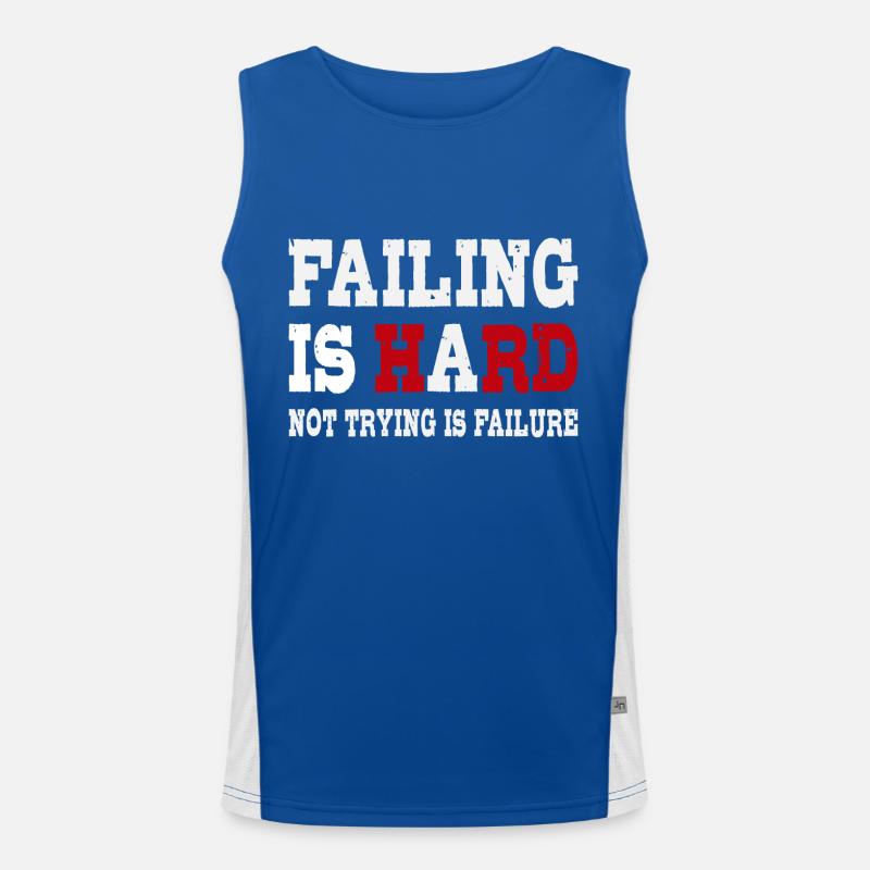 L’échec est difficile - Ne pas essayer est un échec Débardeur respirant contrasté Homme 