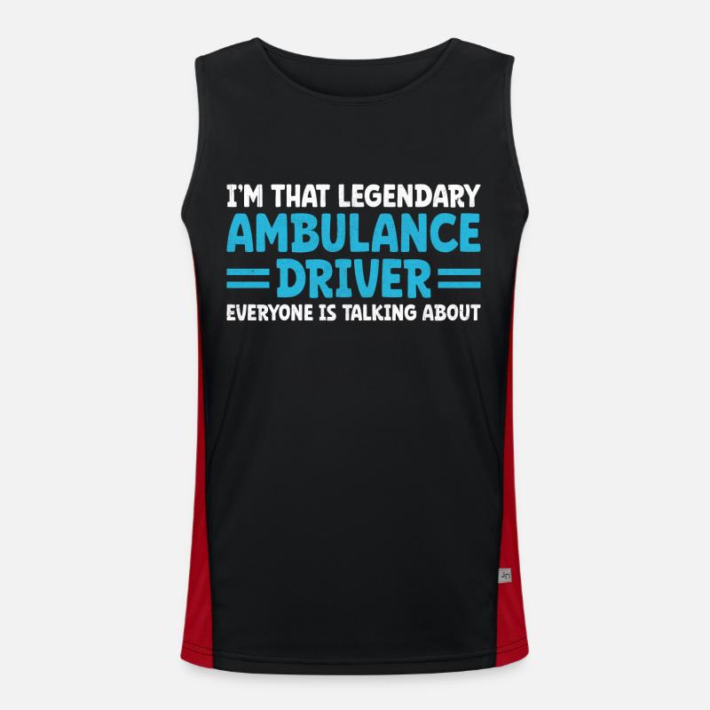 I'm That Legendary Ambulance Driver Everyone Is Ta Men's Functional Contrast Tank Top 