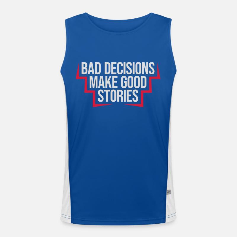 bad decisions great stories Funktionelles Kontrast-Tank Top für Männer 