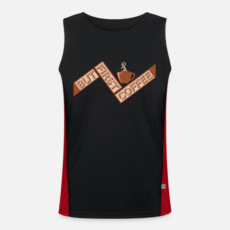 But First Coffee Funny Addicted Caffeine Lover Men's Functional Contrast Tank Top 