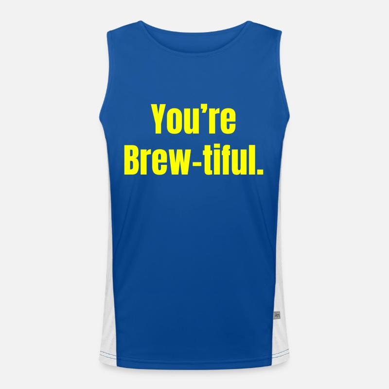 You’re Brew-tiful - Coffee Funny Quotes Débardeur respirant contrasté Homme 