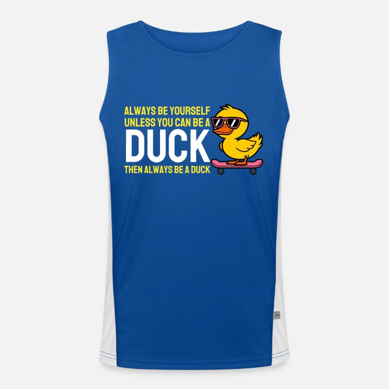 Sei immer du selbst, es sei denn, du kannst eine Ente sein Ente Funktionelles Kontrast-Tank Top für Männer 