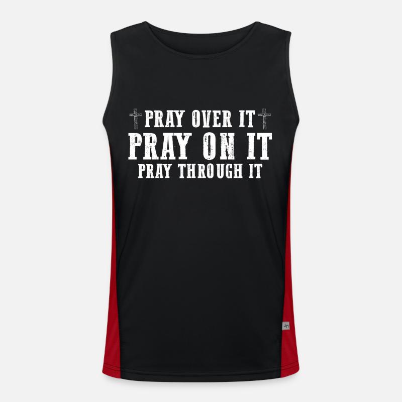 Pray On It Pray Over It Pray Through It Christian Men's Functional Contrast Tank Top 