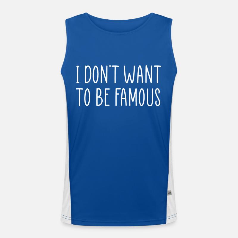 Ich will nicht berühmt sein Funktionelles Kontrast-Tank Top für Männer 
