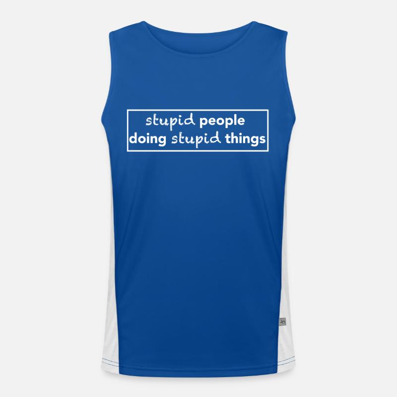 stupid people doing stupid things Design Funktionelles Kontrast-Tank Top für Männer 