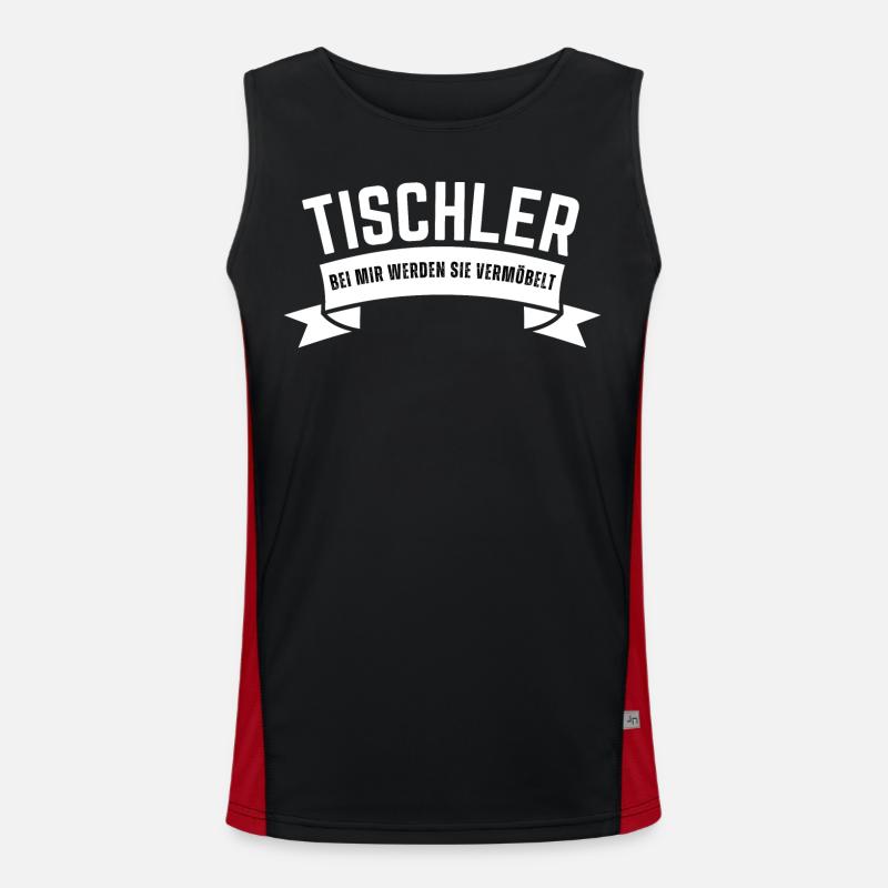 Tischler Bei mir werden sie vermöbelt. Holz Spruch Funktionelles Kontrast-Tank Top für Männer 
