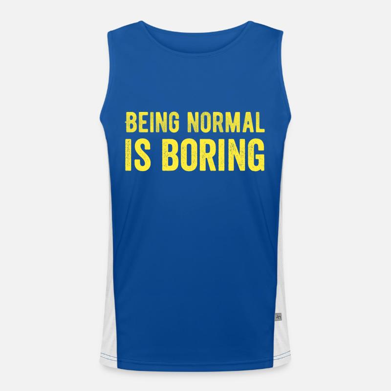 Normal zu sein ist langweilig Funktionelles Kontrast-Tank Top für Männer 