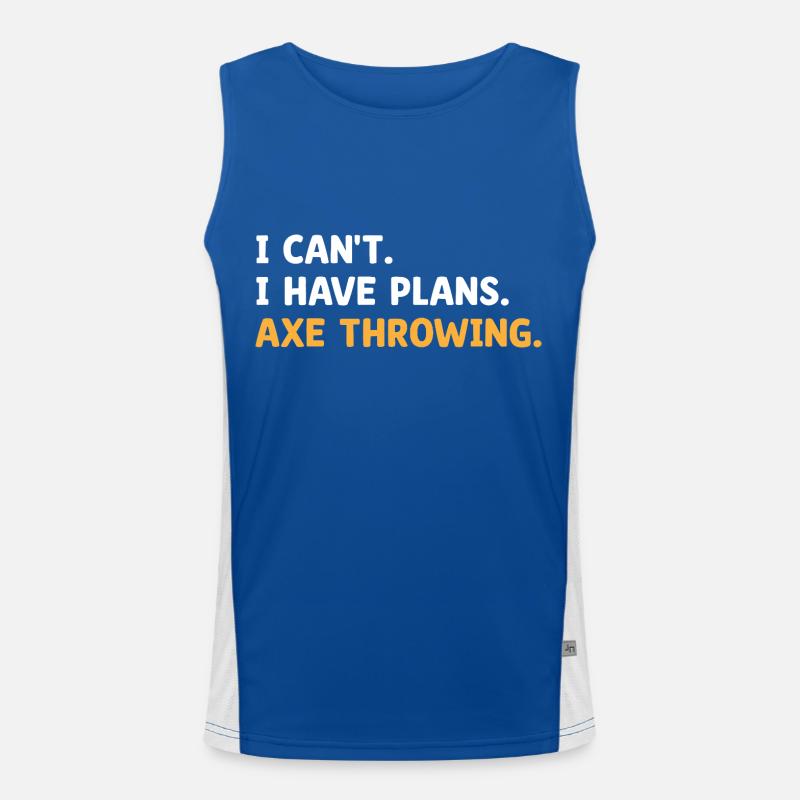 I Can't I Have Plans Axe Throwing Hatchet Thrower Men's Functional Contrast Tank Top 