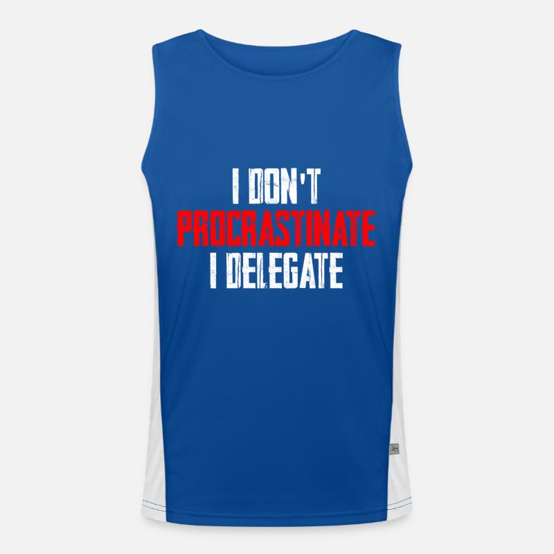 I Don't Procrastinate I Delegate Funktionelles Kontrast-Tank Top für Männer 