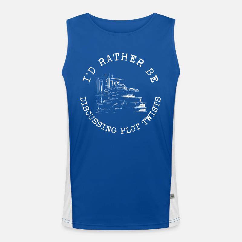 I'd Rather Be Discussing Plot Twists Read Book Men's Functional Contrast Tank Top 