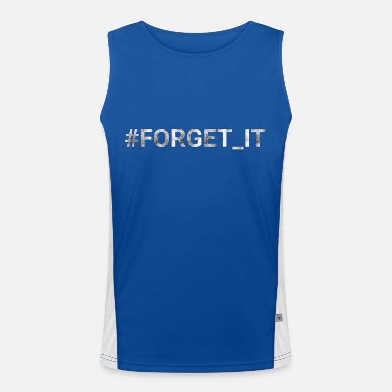 FORGET IT hashtag Men's Functional Contrast Tank Top 
