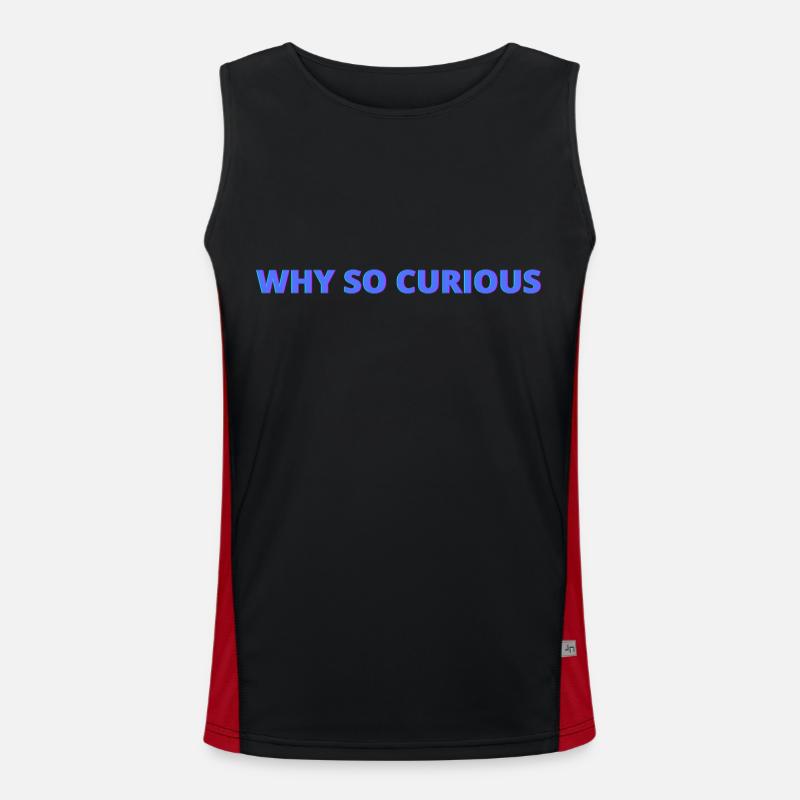 Why so curious, quotes Men's Functional Contrast Tank Top 