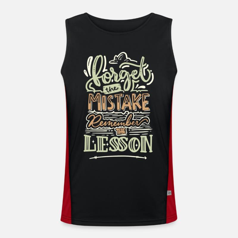 Forget the Mistake Remember the Lesson – Spruch Funktionelles Kontrast-Tank Top für Männer 