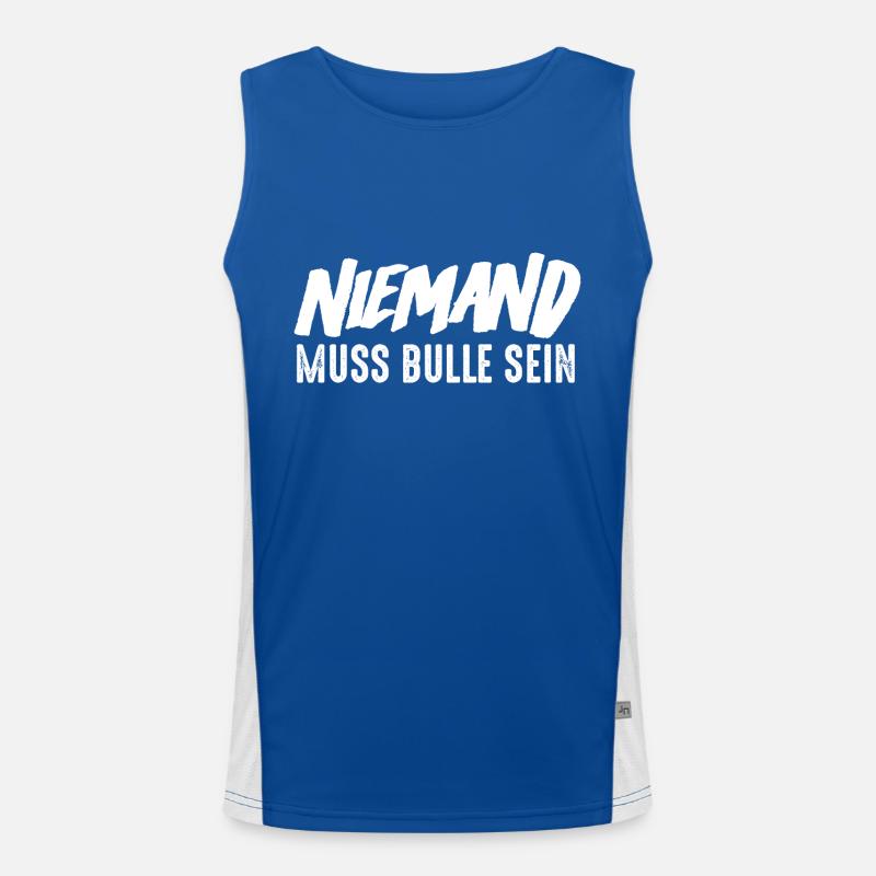 NIemand muss Bulle sein Funktionelles Kontrast-Tank Top für Männer 