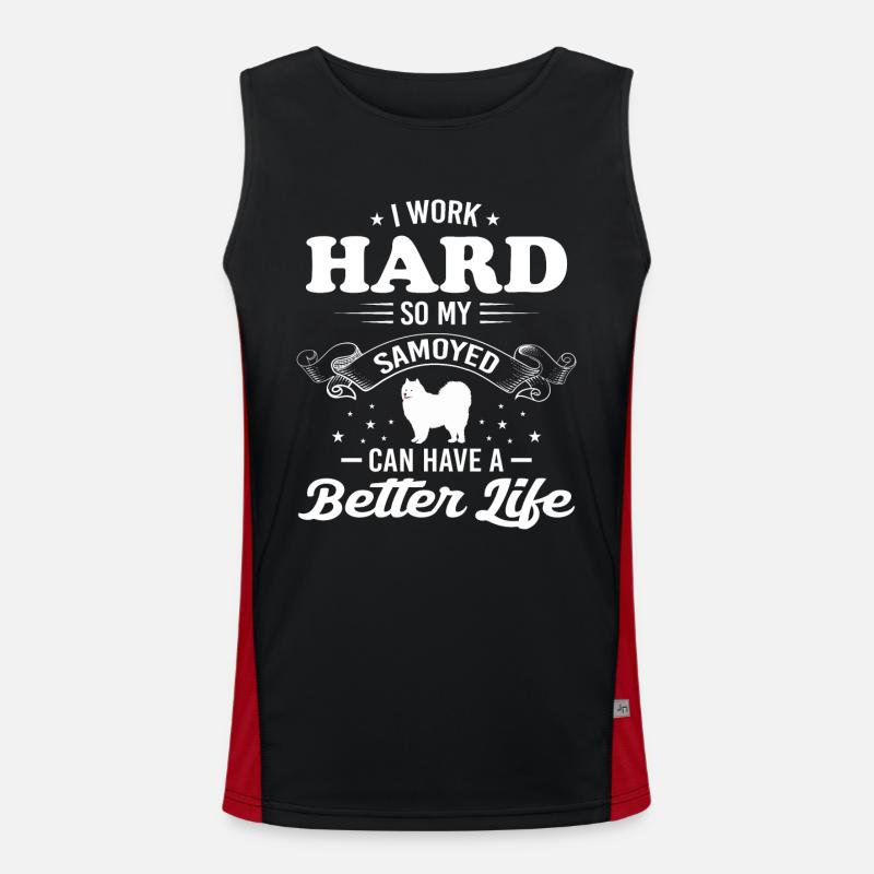 I Work Hard So My Samoyed Can Have A Better Life Débardeur respirant contrasté Homme 