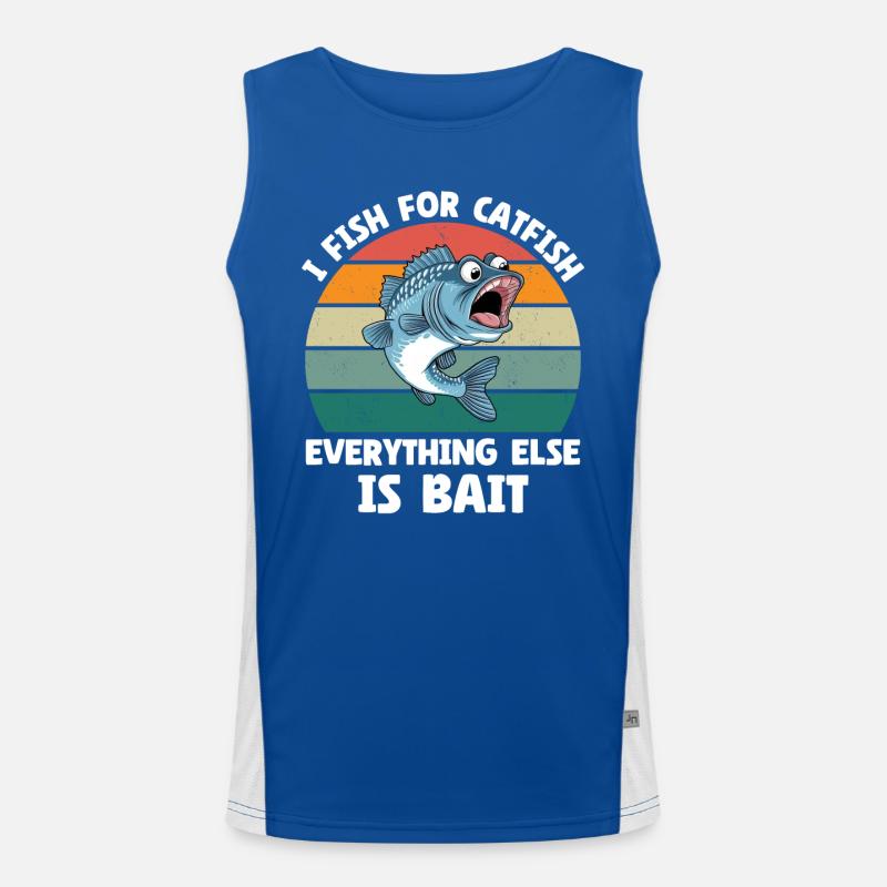 I Fish For Catfish Everything Else Is Bait Funktionelles Kontrast-Tank Top für Männer 