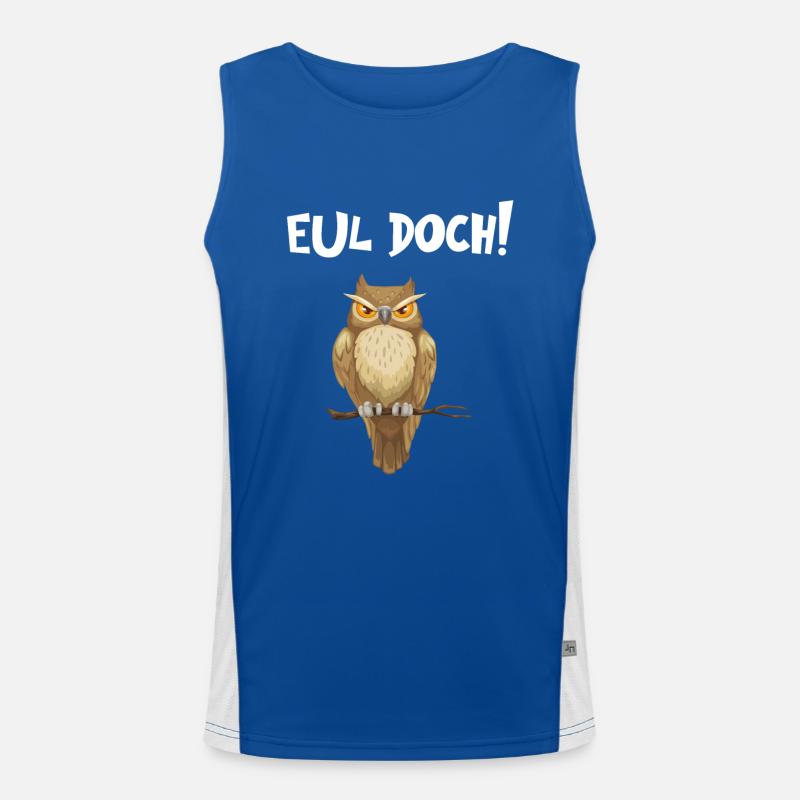 Eul Doch - Lustiger Eulen Spruch Funktionelles Kontrast-Tank Top für Männer 