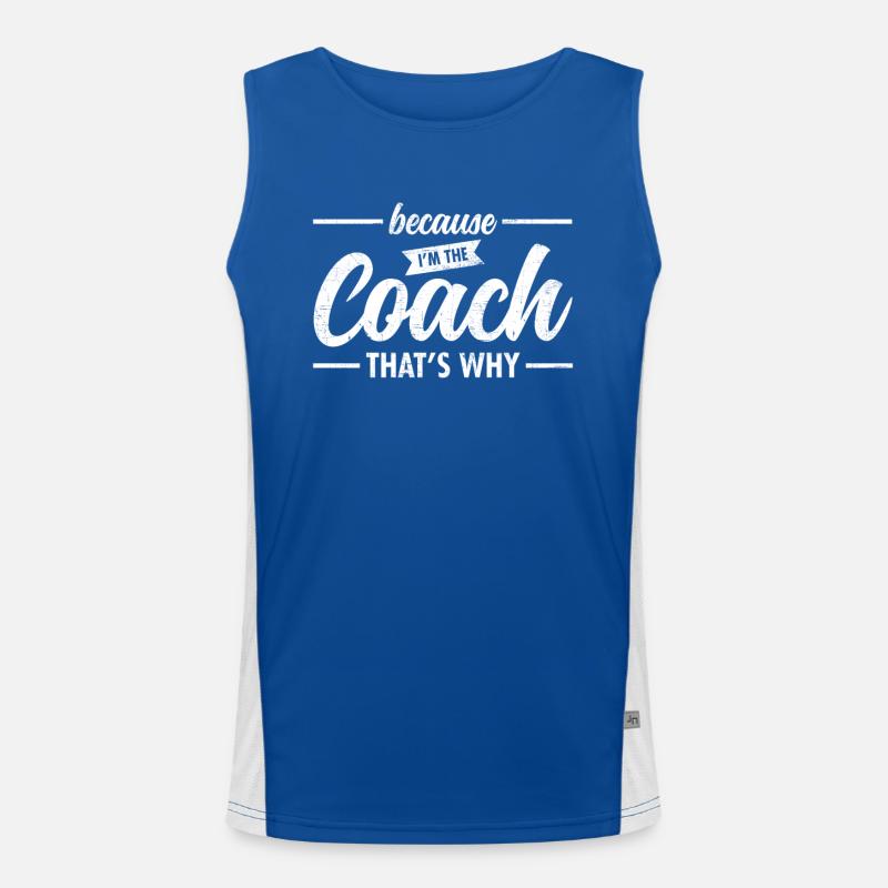 Because I'm The Coach - That's Why Débardeur respirant contrasté Homme 