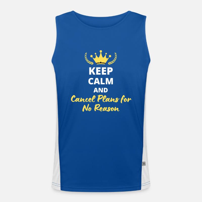 Keep Calm and Cancel Plans for No Reason Débardeur respirant contrasté Homme 