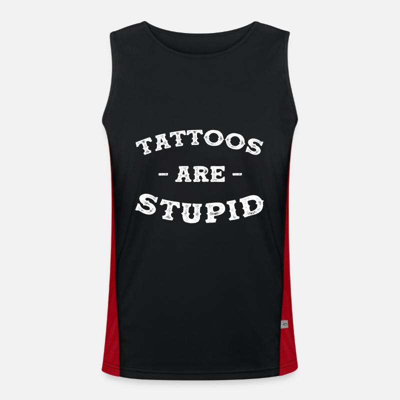 Tattoos sind dumm Funktionelles Kontrast-Tank Top für Männer 