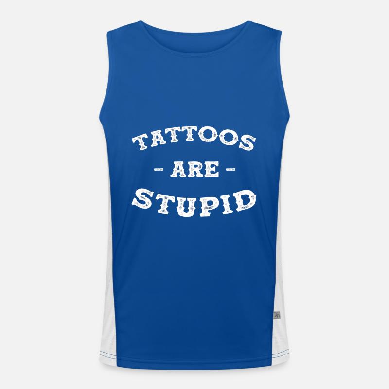 Tattoos sind dumm Funktionelles Kontrast-Tank Top für Männer 