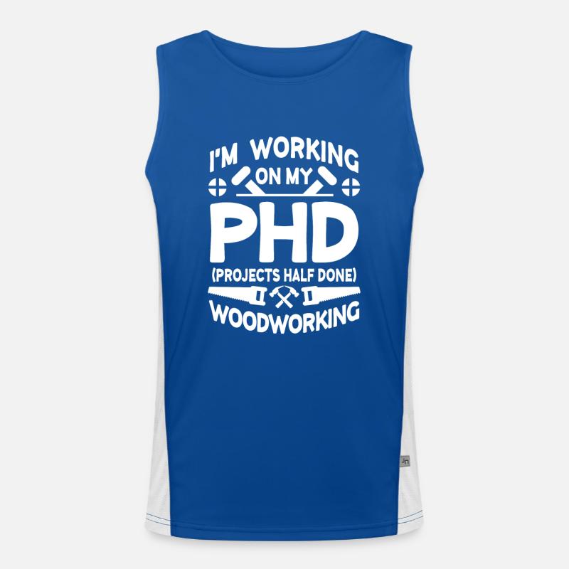 I'm working on PHD Projects half done Woodworking Men's Functional Contrast Tank Top 