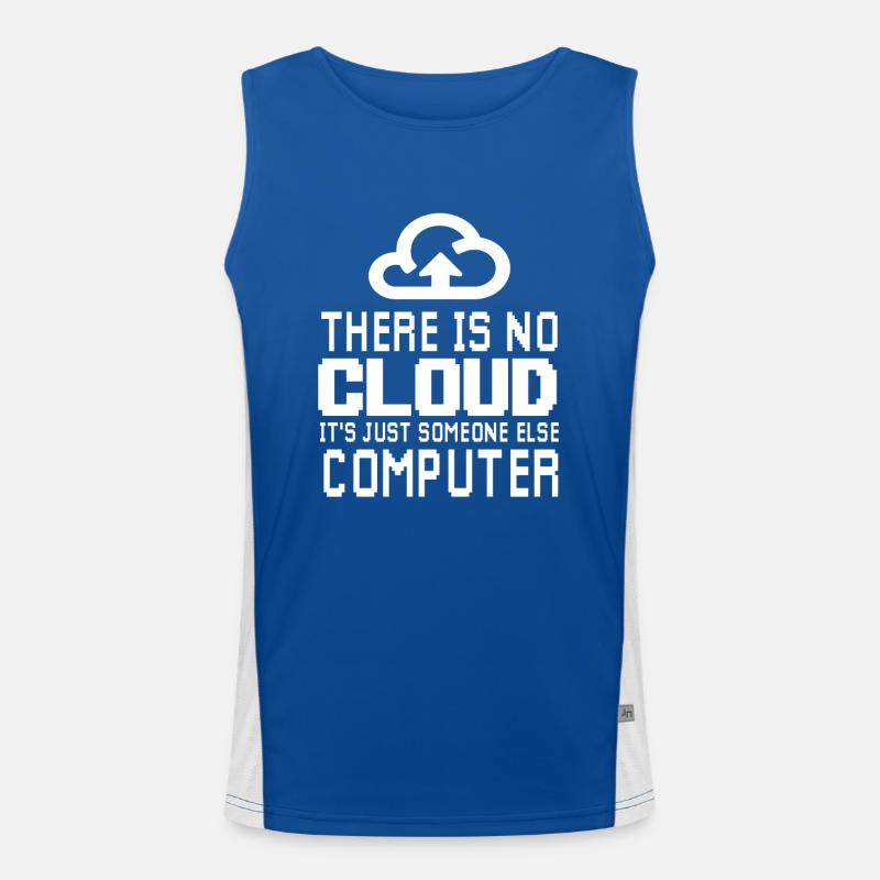 There is no Cloud it's just someone else Computer Funktionelles Kontrast-Tank Top für Männer 