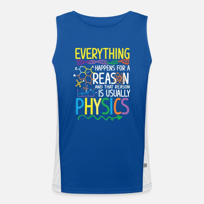 Reason is usually Physics Funktionelles Kontrast-Tank Top für Männer 