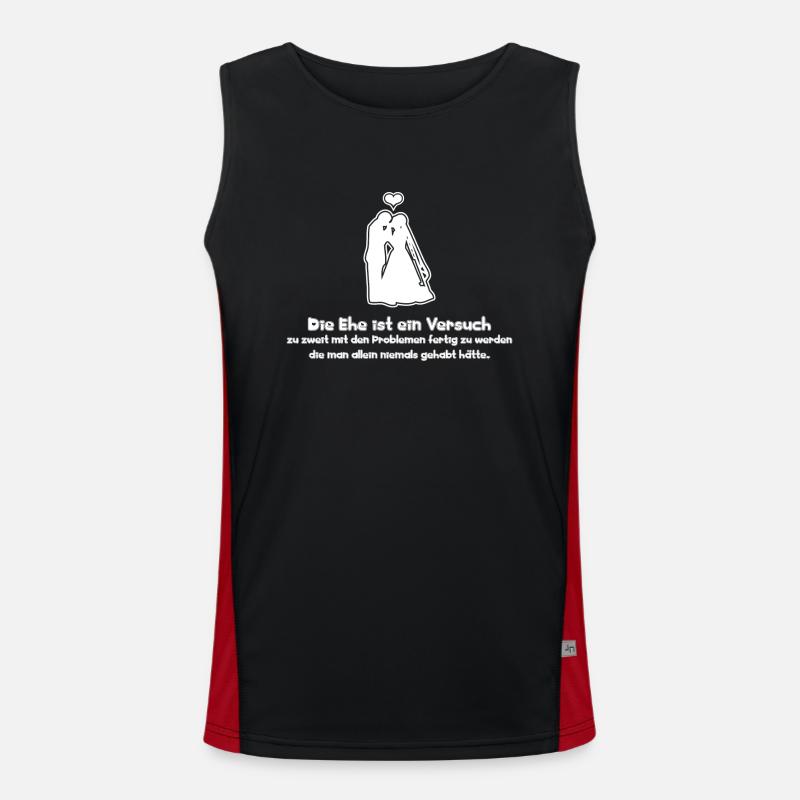 Sprüche Die Ehe ist ein Versuch zu zweit mit den Funktionelles Kontrast-Tank Top für Männer 