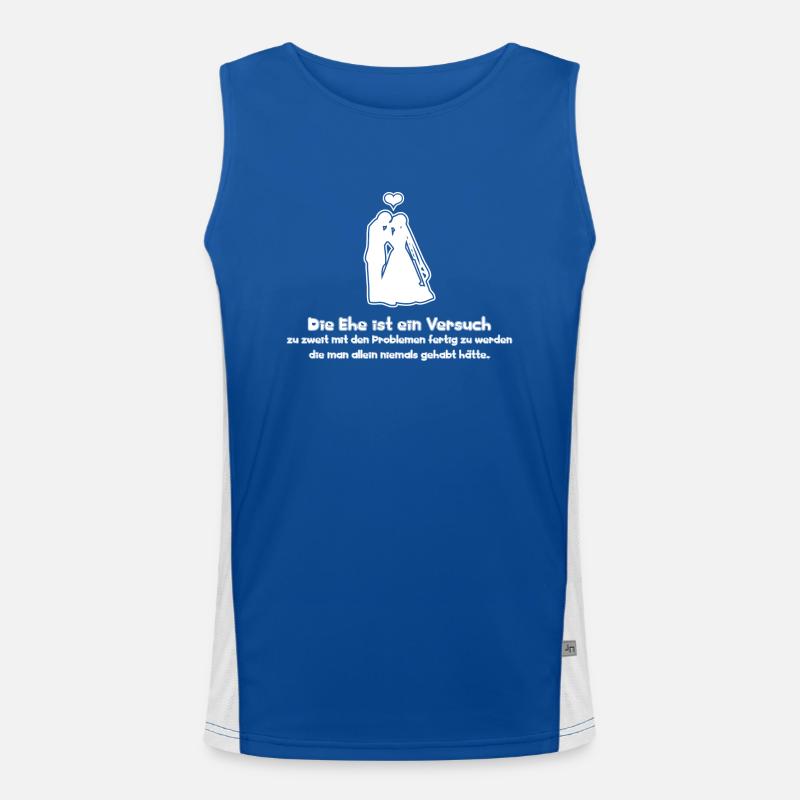 Sprüche Die Ehe ist ein Versuch zu zweit mit den Funktionelles Kontrast-Tank Top für Männer 