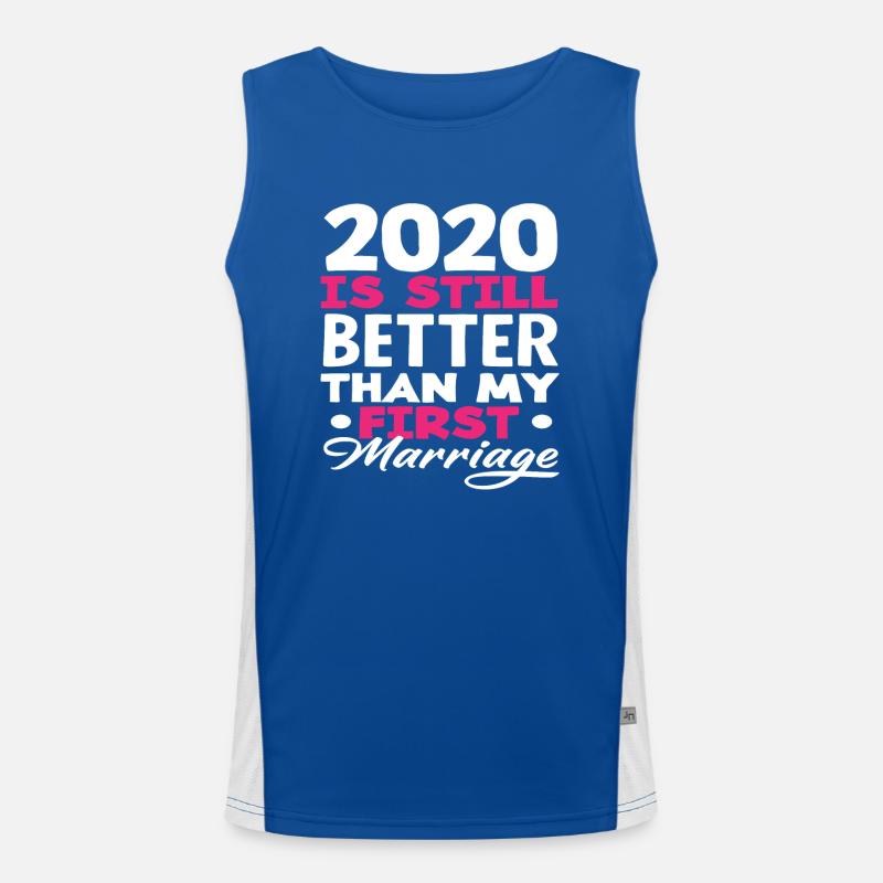 2020 Is Still Better Than My First Marriage Men's Functional Contrast Tank Top 