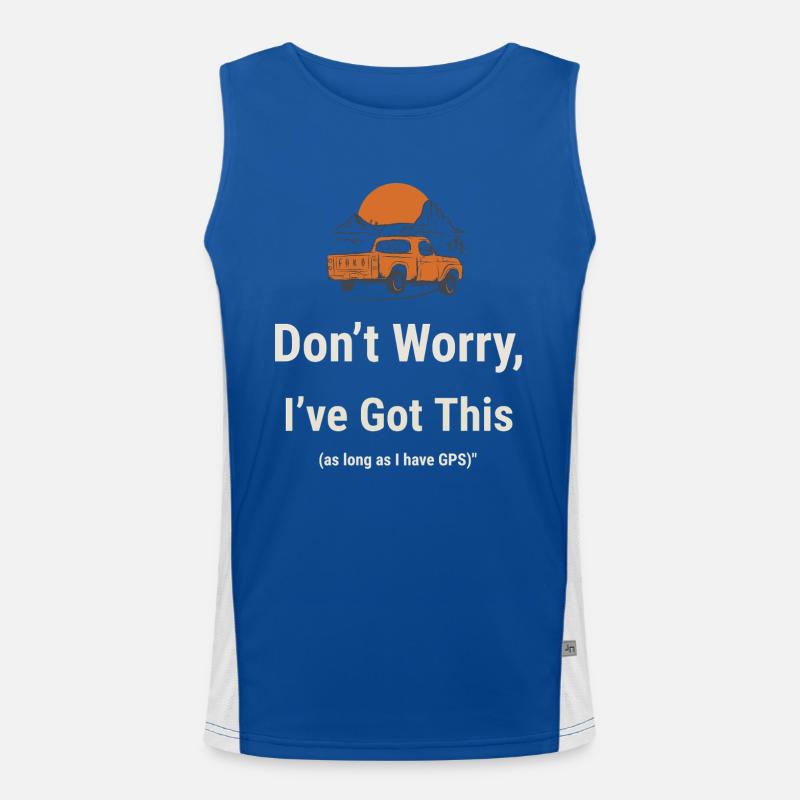 Don`t Worry I`ve Got This Men's Functional Contrast Tank Top 