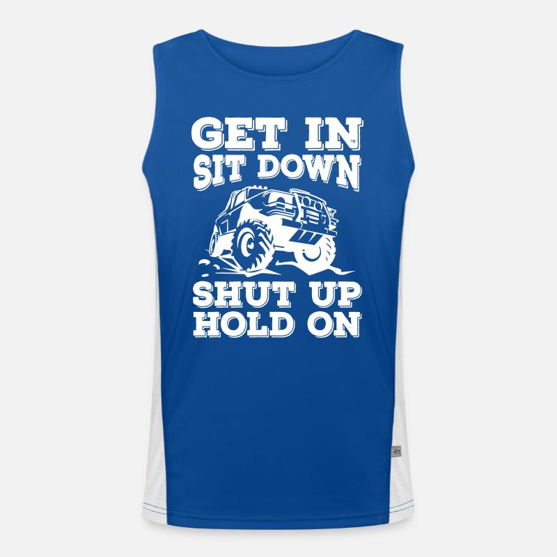 Get In Sit Down Shut Up Hold On Jeeps Men's Functional Contrast Tank Top 