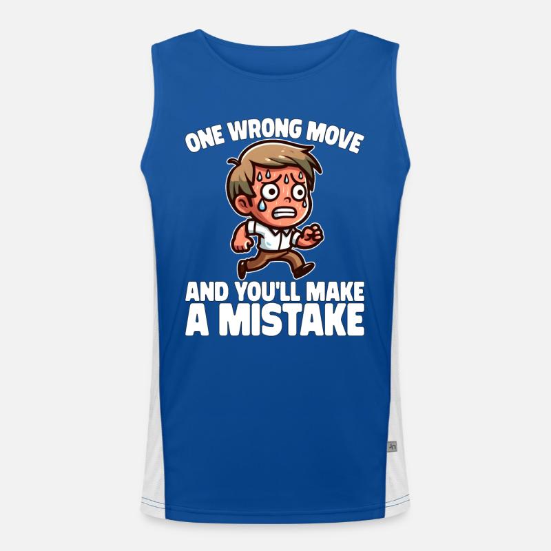 ONE WRONG MOVE AND YOU LL MAKE A MISTAKE Men's Functional Contrast Tank Top 