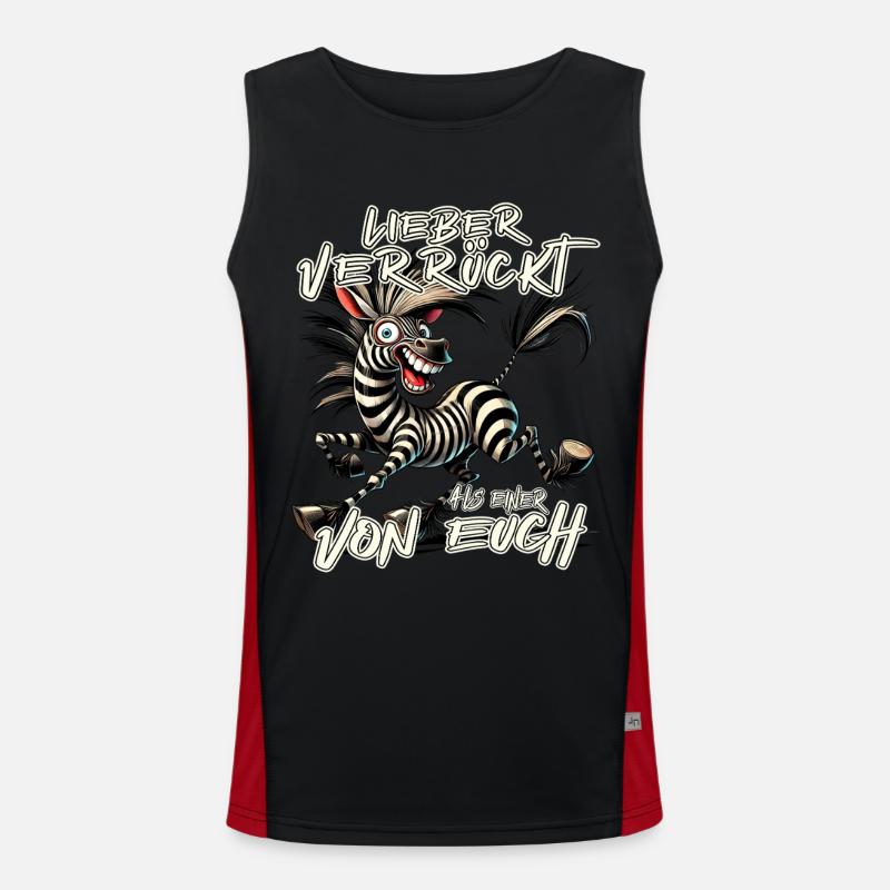 Zebra Lieber verrückt als einer von euch Funktionelles Kontrast-Tank Top für Männer 