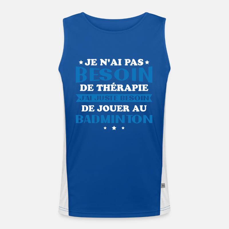 I just need to play badminton Gift Men's Functional Contrast Tank Top 