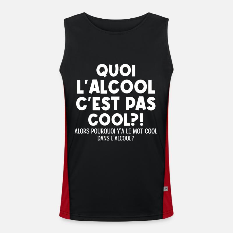 Quoi L'alcool C'est Pas Cool Humour Alcool Débardeur respirant contrasté Homme 