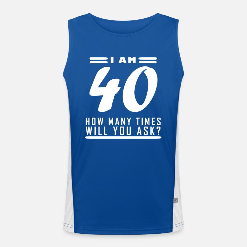 Ich bin 40 – 40. Geburtstag Geschenk Funktionelles Kontrast-Tank Top für Männer 