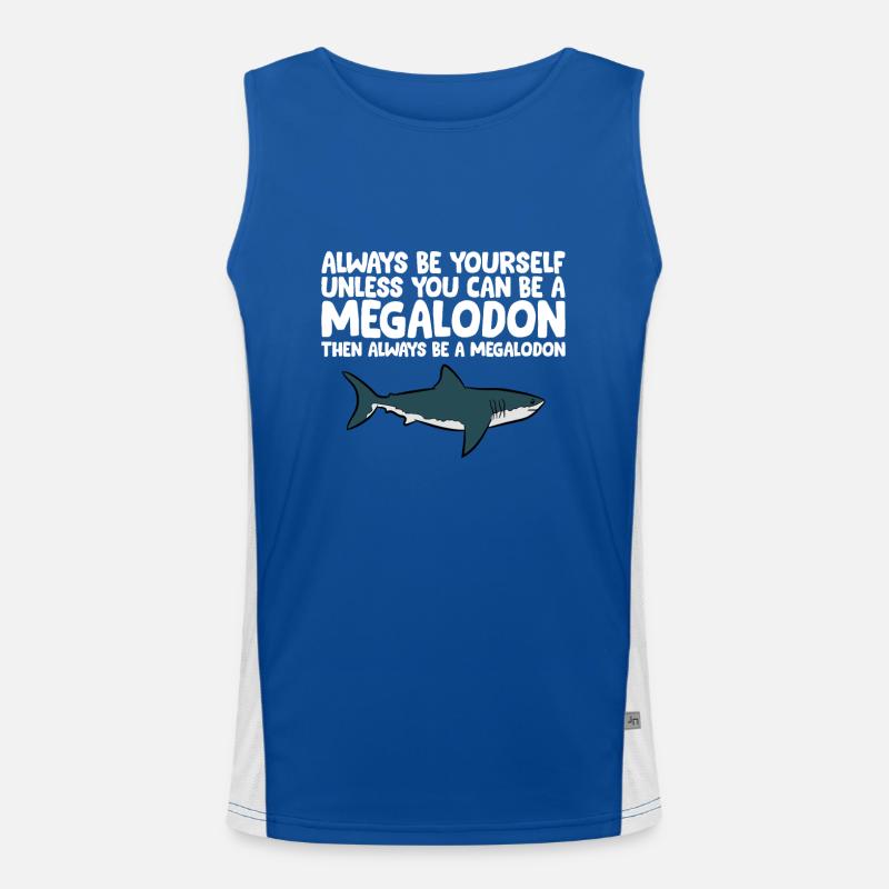 Sei immer du selbst, es sei denn, du kannst ein Megalodon sein Funktionelles Kontrast-Tank Top für Männer 