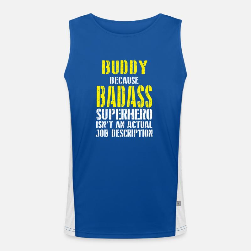 Buddy Parce que Superhero n'est pas une description de poste Débardeur respirant contrasté Homme 