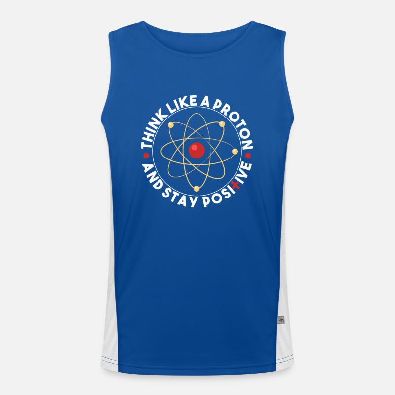Think Like A Proton And Stay Positive Science Funktionelles Kontrast-Tank Top für Männer 