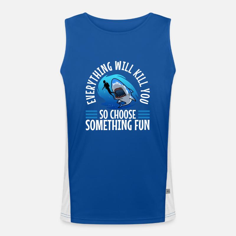 Everything will kill you so choose something fun Funktionelles Kontrast-Tank Top für Männer 