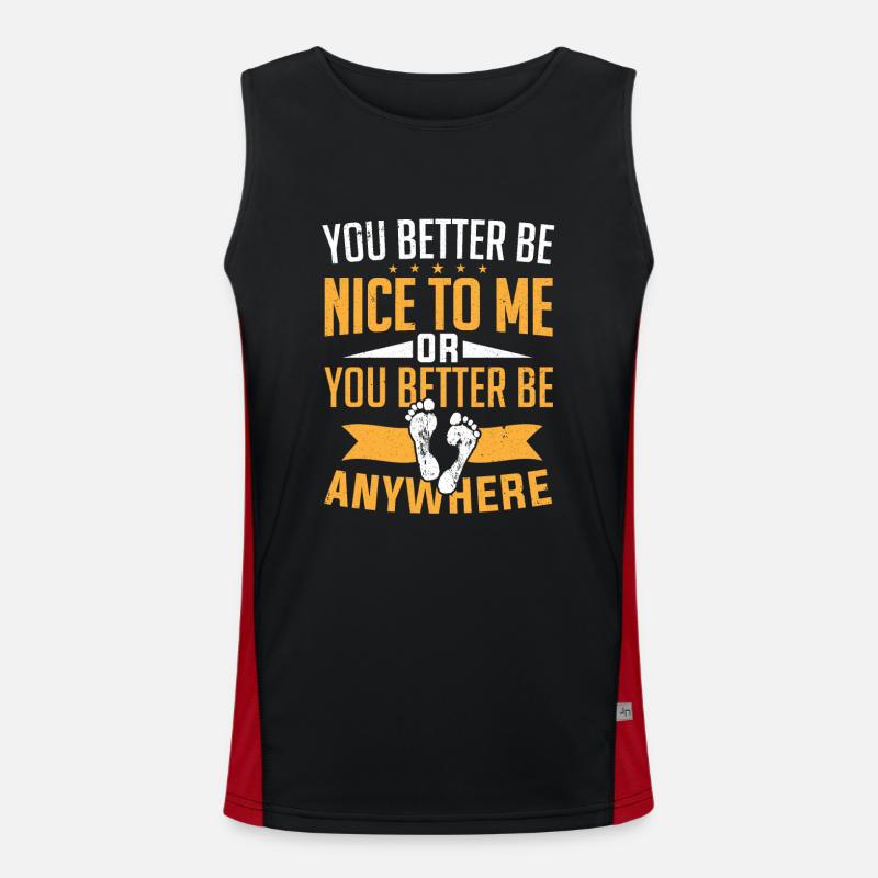 Sie sollten besser nett zu mir sein oder überall Podologe sein Funktionelles Kontrast-Tank Top für Männer 