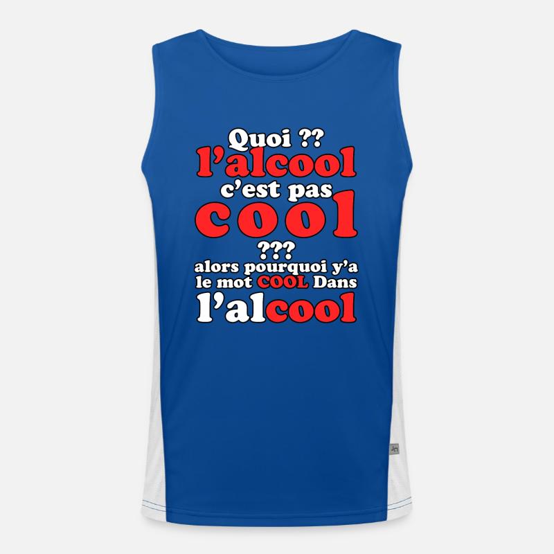 Quoi l’alcool c’est pas cool . y’a le mot cool Débardeur respirant contrasté Homme 