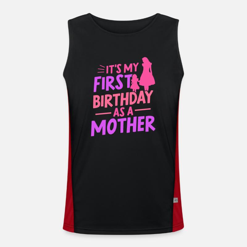 Es Ist Mein Erster Geburtstag Als Mutter Mami Mama Funktionelles Kontrast-Tank Top für Männer 
