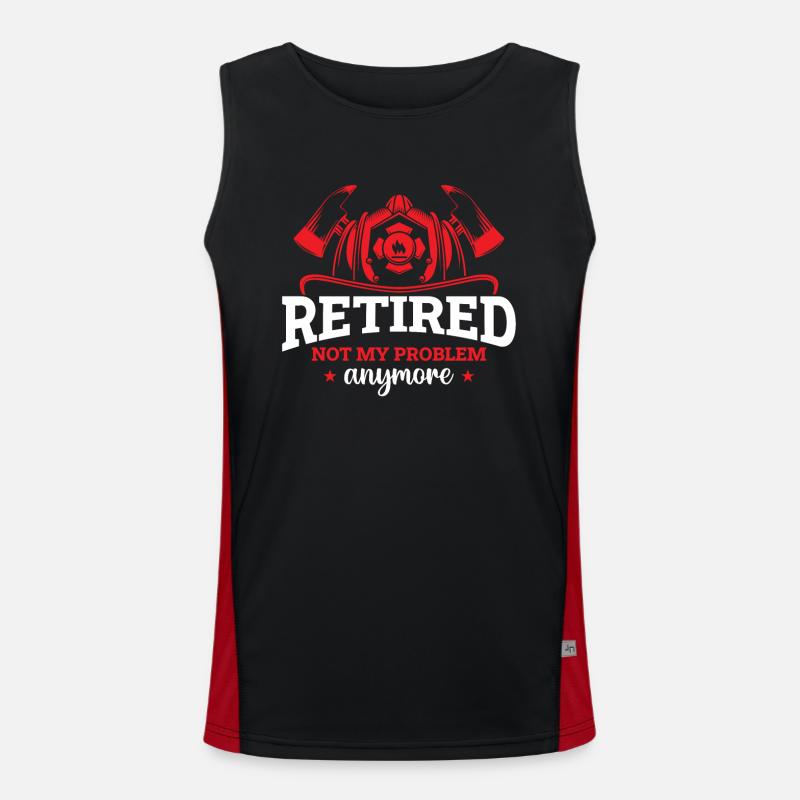 Firefighter - Retired Not My Problem Anymore Men's Functional Contrast Tank Top 