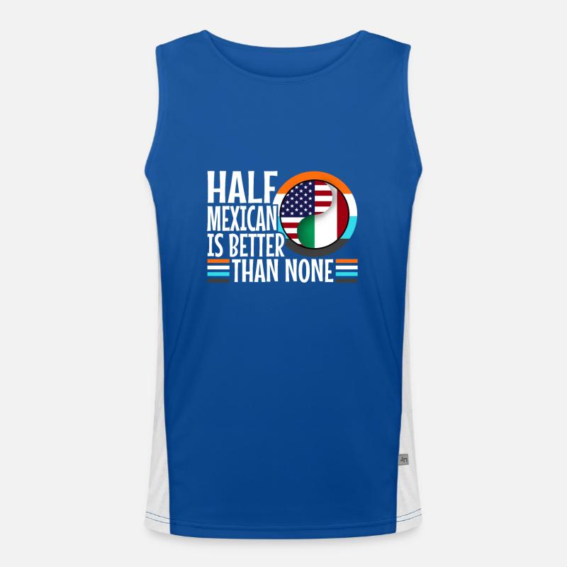 Half Mexican Is Better Than None Funktionelles Kontrast-Tank Top für Männer 